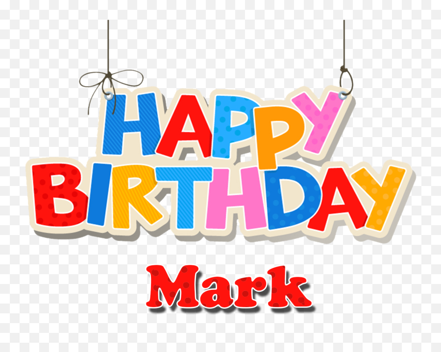 Mark Happy Birthday Name Png