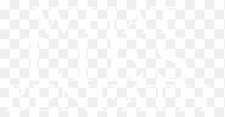 What Lies Beneath Png U0026 Free Beneathpng - Language
