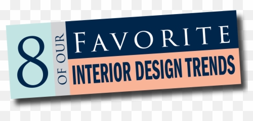 8 Of Our Favorite Interior Design Trends - Dream Finders Homes Vertical png