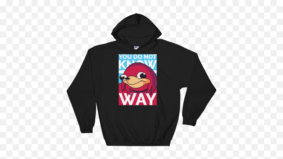 You Do Not Know The Way - Ugandan Knuckles Design High Quality Hoodie Sold By Memeshirts By Skultik Hoodie Summon Demons Png,Ugandan Knuckles Transparent
