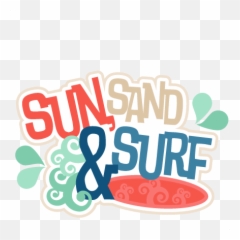 Sun Sand U0026 Surf Svg Scrapbook Title Beach Cut Files - Sun Sand And Surf Png,Beach Sand Png