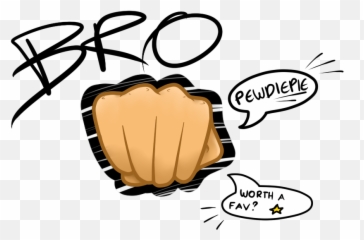Pewdiepie Brofist Wallpaper Hd Png - Fist,Brofist Png