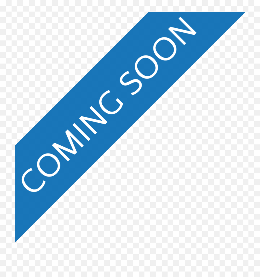 Coming Soon Banner Transparent Full Size Png Download - Coming Soon Banner Transparent,Coming Soon Png