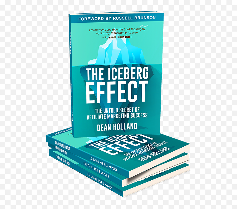 An Inspirational Review Of The Iceberg Effect - Affiliate Iceberg Effect Dean Holland Png,Iceberg Png