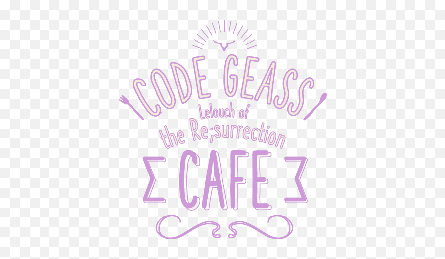 Code Geass Lelouch Of The Resurrection Café February 16 - Calligraphy Png,Code Geass Logo