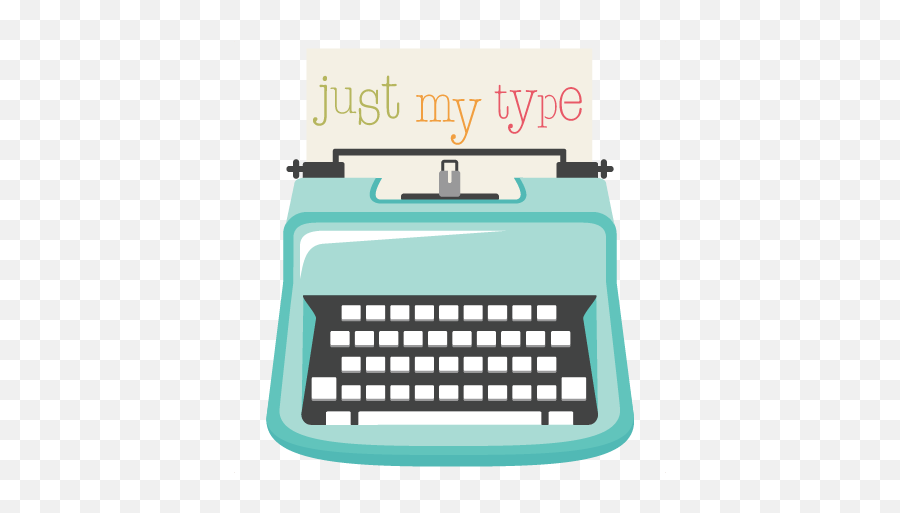 Just My Type Svg File Typewriter Cut Cute Svgs - Typewriter Cute Transparent Background Png,Typewriter Png