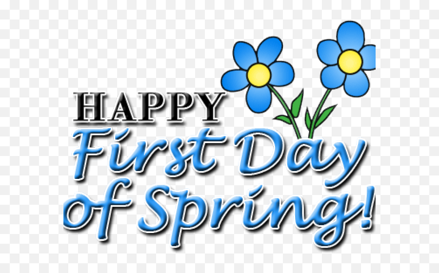Spring Clipart Day - 1st Day Of Spring Png Download Full Happy First Day Of Spring 2020,Spring Png