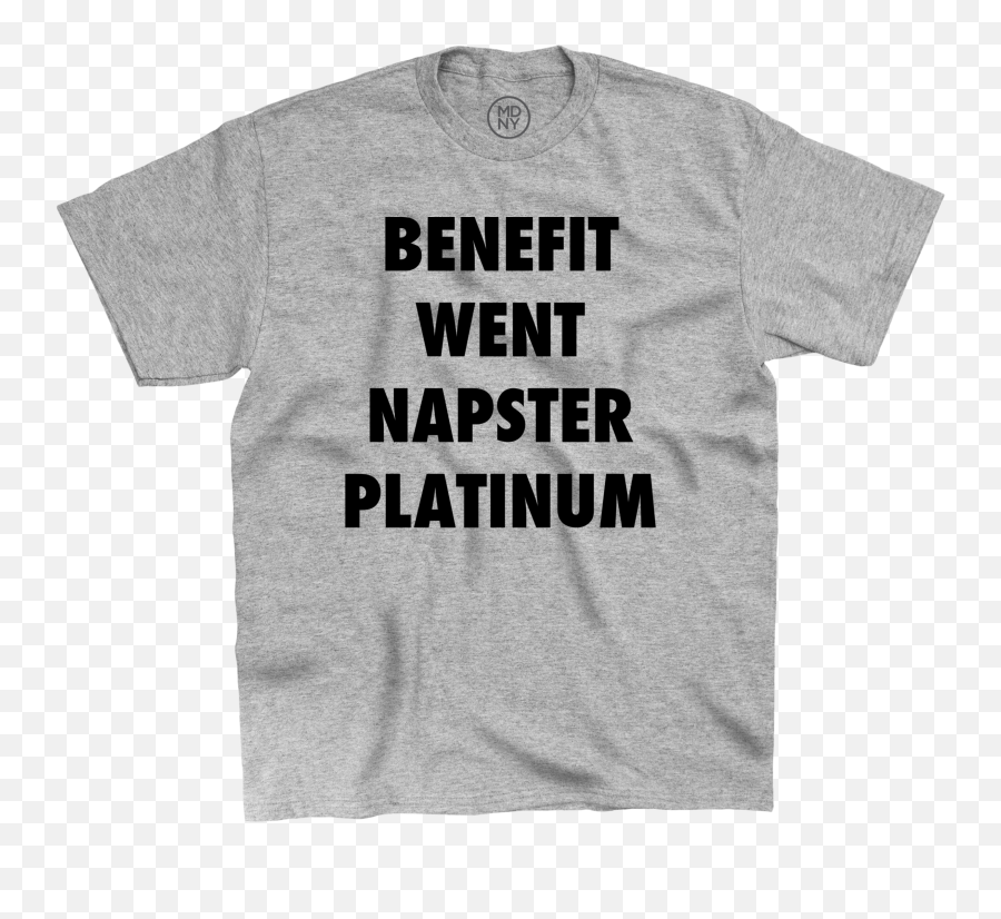 Benefit - Benefit Went Napster Platinum Tshirt Black On T Shirt Ural Png,Napster Png