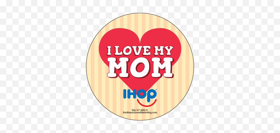 Day I Love Mom Sticker - Circle Png,Ihop Logo Png