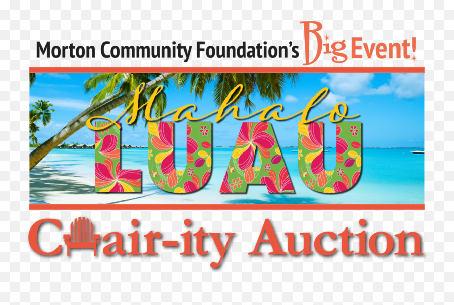 Big Event Logo U2014 Morton Community Foundation - Graphic Design Png,Luau Png