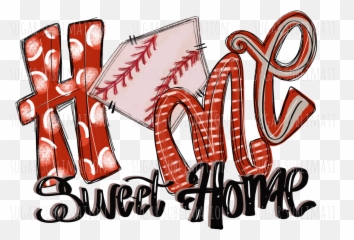 Home Sweet Baseball - Png Sublimation
