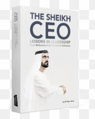 The Sheikh Ceo - Sheikh Ceo Lessons In Leadership From Mohammed Bin Rashid Al Maktoum Author Yasar Jarrar Png,Ceo Png