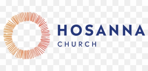 Hosanna Church Multiplying The Hope And Heartbeat Of - png