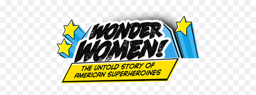 Resources Wonder Women The Untold Story Of American - Wonder Women The Untold Story Of American Superheroines Png,Wonder Woman Amazon Hero Icon