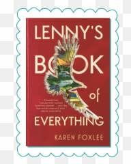 Lennys Book Of Everything Karen Foxlee - Book Of Everything Png,Lenny Transparent