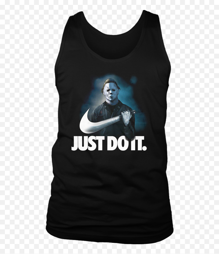 Download Hd Michael Myers Just Do It T - Shirt Halloween 2018 Best Michael Myers T Shirt Png,Just Do It Png