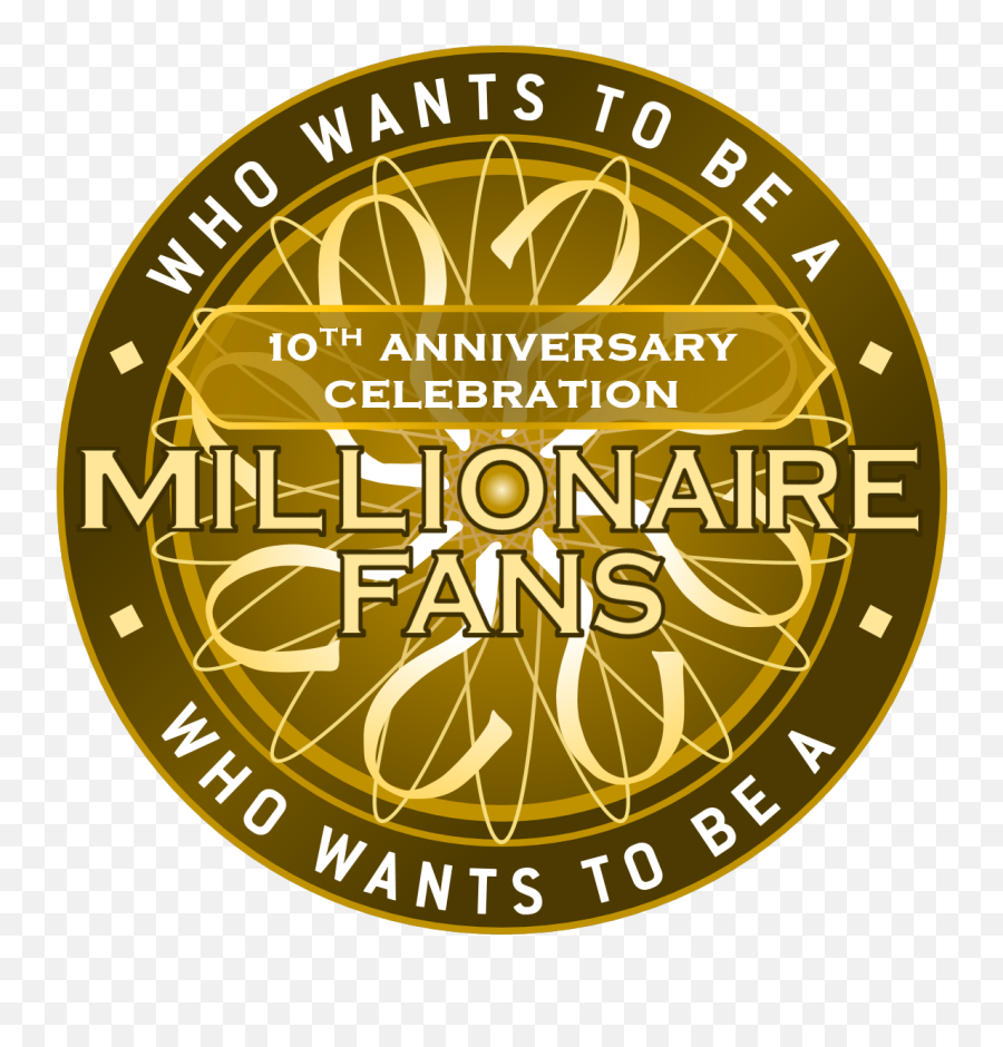 10th Anniversary Logo - Wants To Be A Png,Who Wants To Be A Millionaire Logo