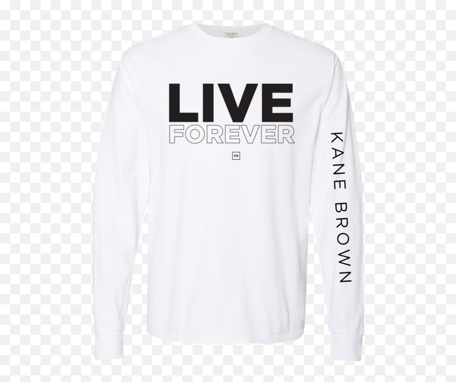 Live Forever Long Sleeve Shirt U2013 Kane Brown Png