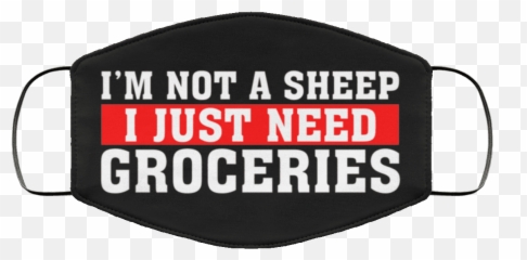 A Sheep I Just Need Groceries Face Mask - Language png
