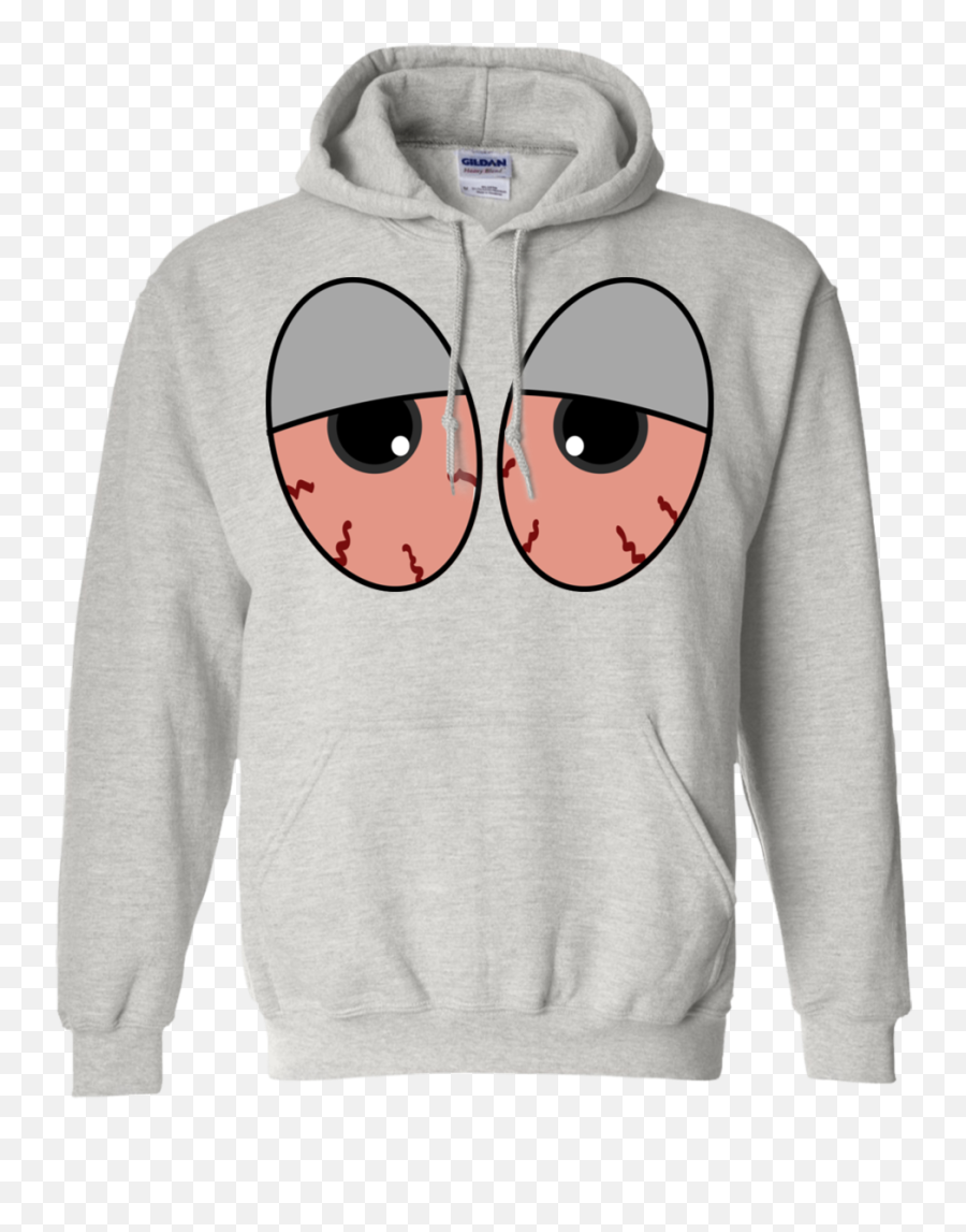 Red Eyes Pullover Hoodie 8 Oz U2013 Just For Laughs And Shitz - Hoodie Things To Put On A Sweater Png,Red Eyes Transparent
