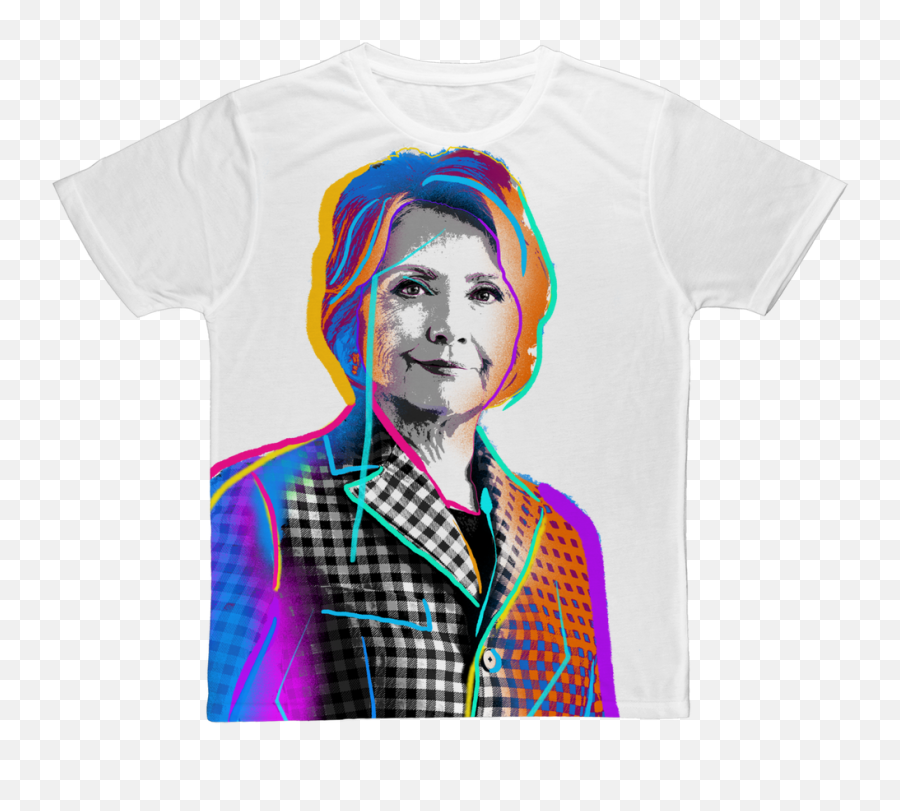 Fierce Political Women - Hillary Clinton Fashion Tee Short Sleeve Png,Hillary Clinton Face Png