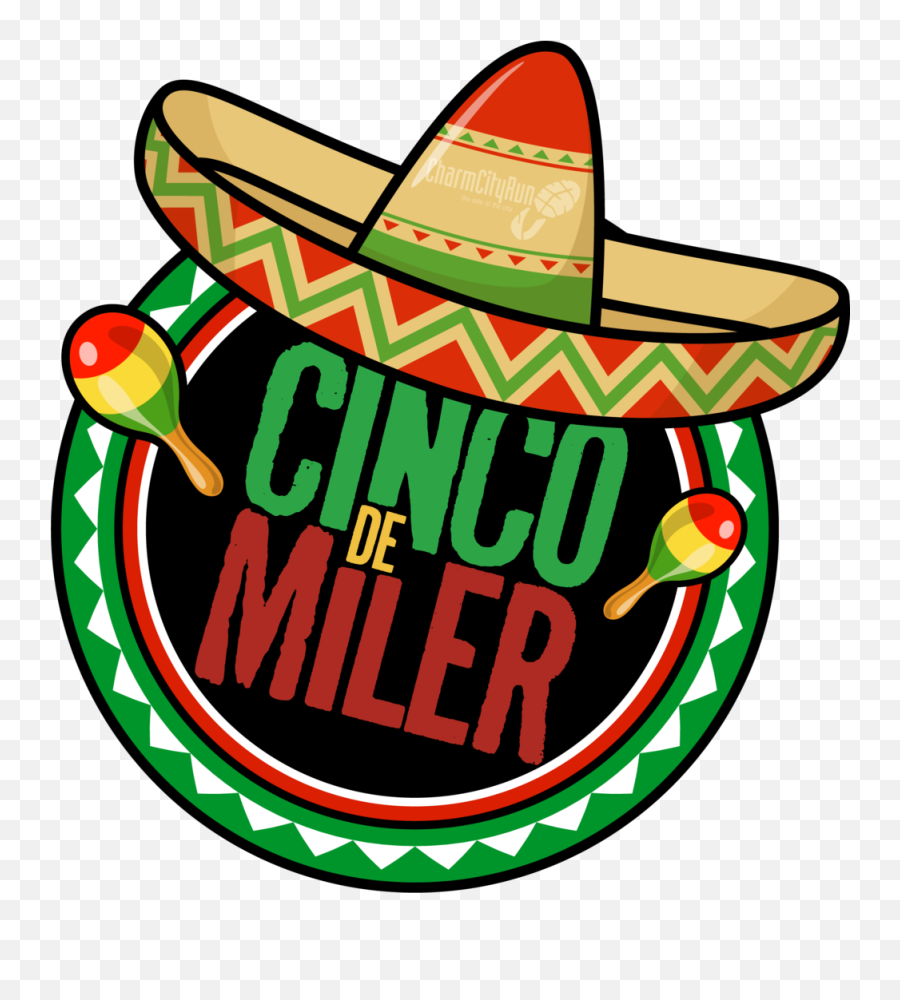 Cinco De Miler U2014 Charm City Run - Clip Art Png,Cinco De Mayo Png