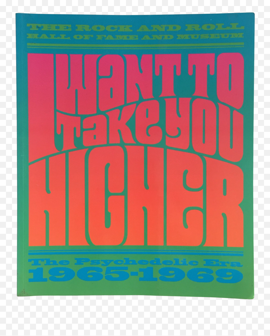 1997 Rock U0026 Roll Hall Of Fame Museum I Want To Take You Higher 1965 - 1969 First Edition Book Horizontal Png,Rock And Roll Hall Of Fame Logo