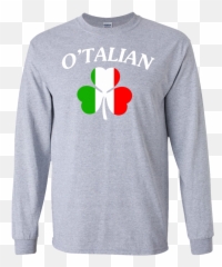 Italian Shirts - Ou0027Talian Italy Flag Funny SWEATSHIRT png