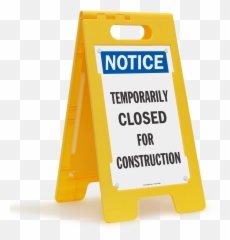 Temporarily Closed For Construction - Closed For Construction Sign Png,Construction Sign Png