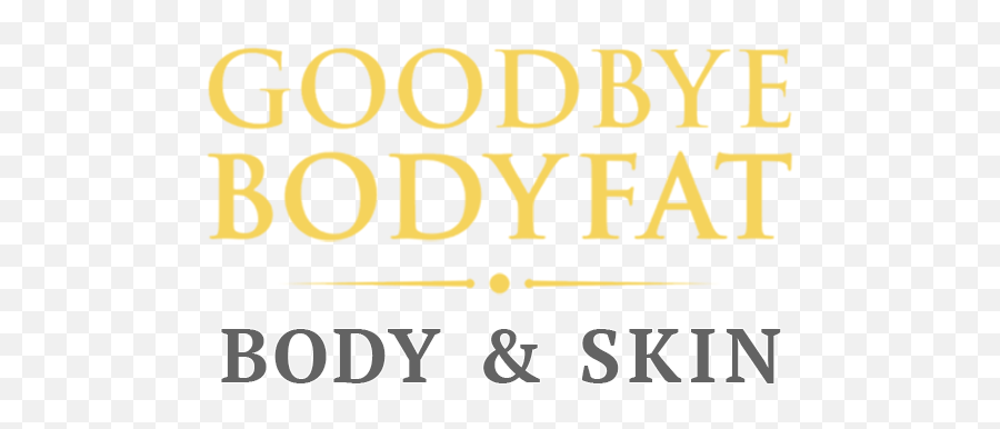 About Us U2014 Goodbye Bodyfat U2022 Body U0026 Skin - Vertical Png,Goodbye Png