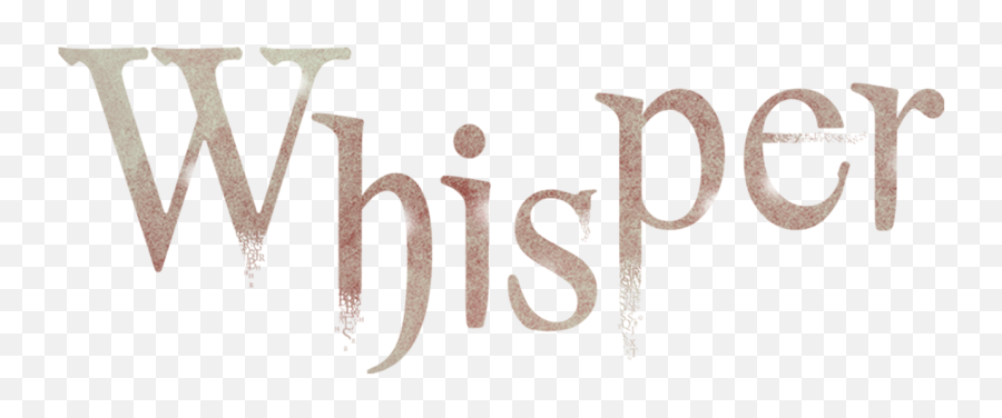 Whisper - Whisper Font Png,Whisper Png