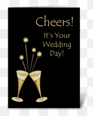 Champagne Toast Wedding Congratulations - Cheers On Your png