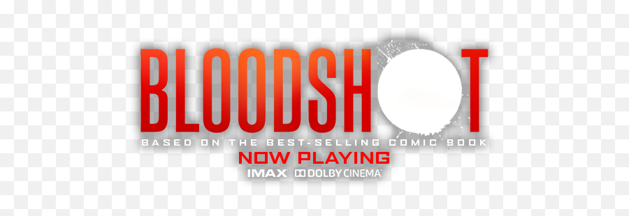 Bloodshot Movie Official Website Sony Pictures - Bloodshot Movie Logo Png,Movie Poster Credits Png
