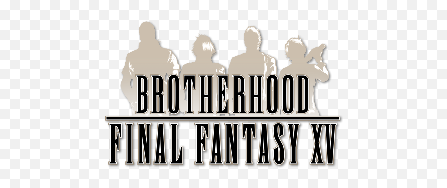 Brotherhood Final Fantasy Xv Movie Fanart Fanarttv - Final Fantasy Xv Brotherhood Logo Png,Final Fantasy 15 Logo