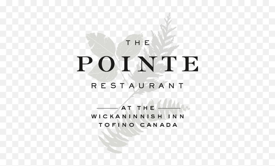 Home The Pointe Restaurant Wickaninnish Inn Tofino Png Logos