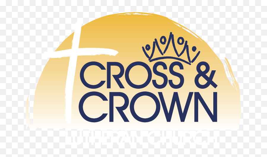 Home - Cross U0026 Crown Lutheran Church Georgetown Txcross Big Png,Yellow Crown Logo