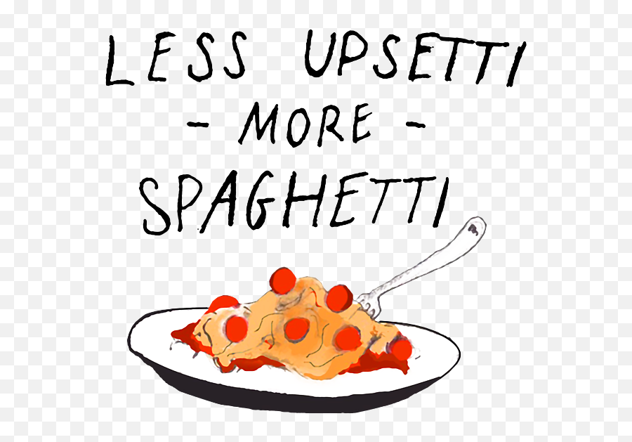 Less Upsetti More Spaghetti Tapestry - Less Upsetti More Spaghetti Png,Spaghetti Transparent Background