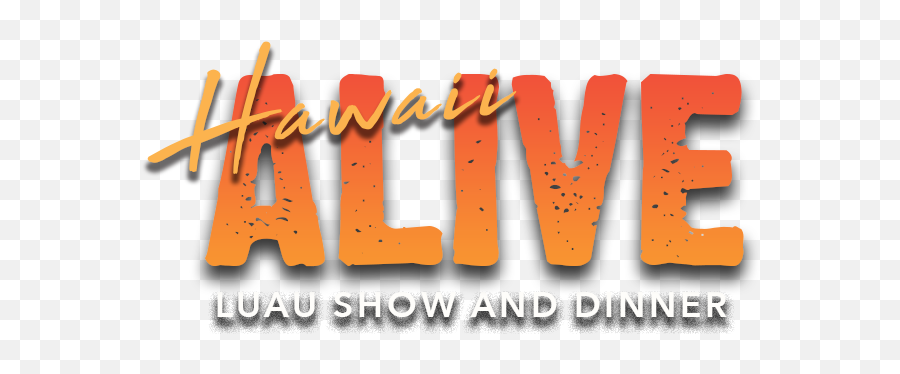 Hawaii Alive Luau Kauaiu0027s Best U0026 Dinner Show - Calligraphy Png,Luau Png