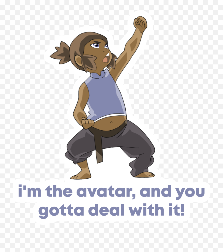 Korra Baby Iu0027m The Avatar And You Gotta Deal With It Sticker - Baby Korra Im The Avatar Png,Korra Png