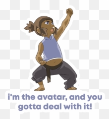 Korra Baby Iu0027m The Avatar And You Gotta Deal With It Sticker - Baby Korra Im The Avatar Png,Korra Png