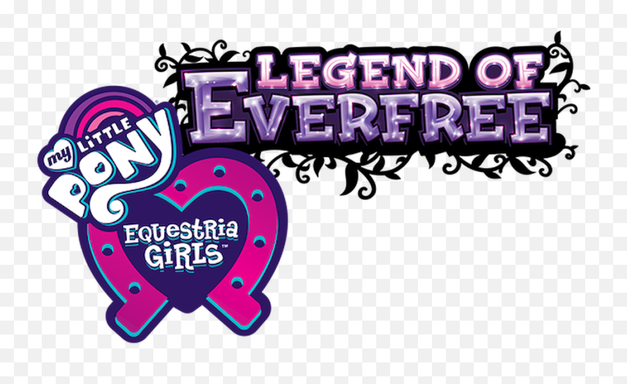 My Little Pony Equestria Girls Legend Of Everfree Netflix - My Little Pony Equestria Girls Logo Png,Pony Transparent
