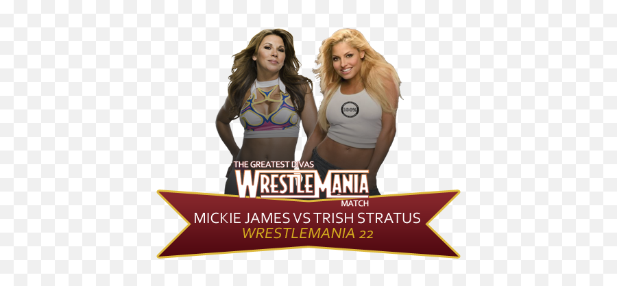 The Greatest Divas Wrestlemania Match Is - Diva Dirt Wwe Wrestlemania Png,Trish Stratus Png