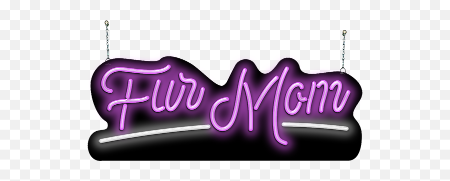 Fur Mom Neon Sign Signs - Language Png,Yas Queen Icon