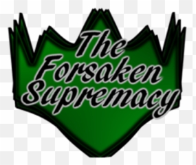 The Forsaken Supremacy - Roblox Horizontal Png,Forsaken Logo