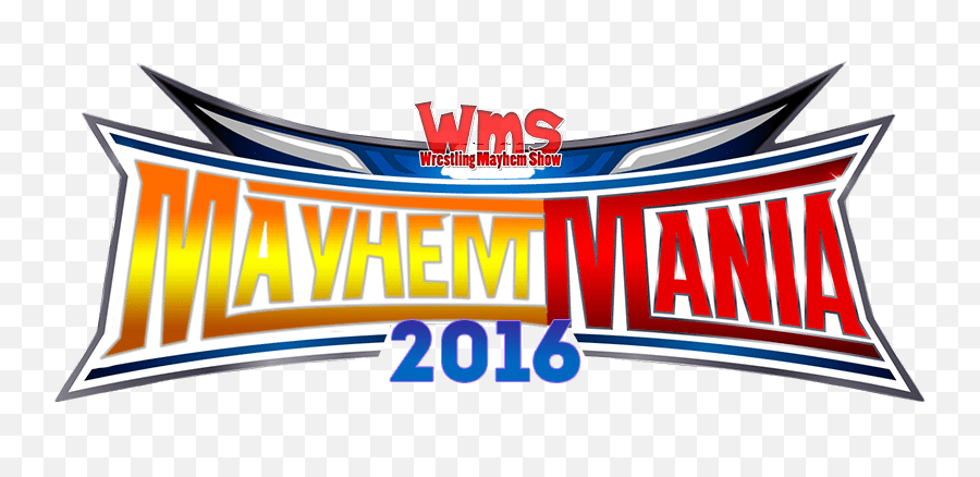 Mayhem Mania 2016 - Round 9 Wrestling Mayhem Show Banner Png,Nia Jax Png