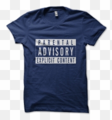 Download Hd Parental Advisory Explicit Content - T Shirt png