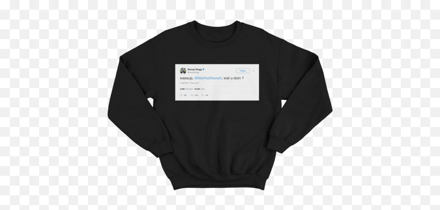 Snoop Dogg - Wassup Martha Stewart Tweet Shirts U0026 Tops Understand That You Don T Like Me But I Need You To Understand That I Dont Care Png,Snoop Dogg Png