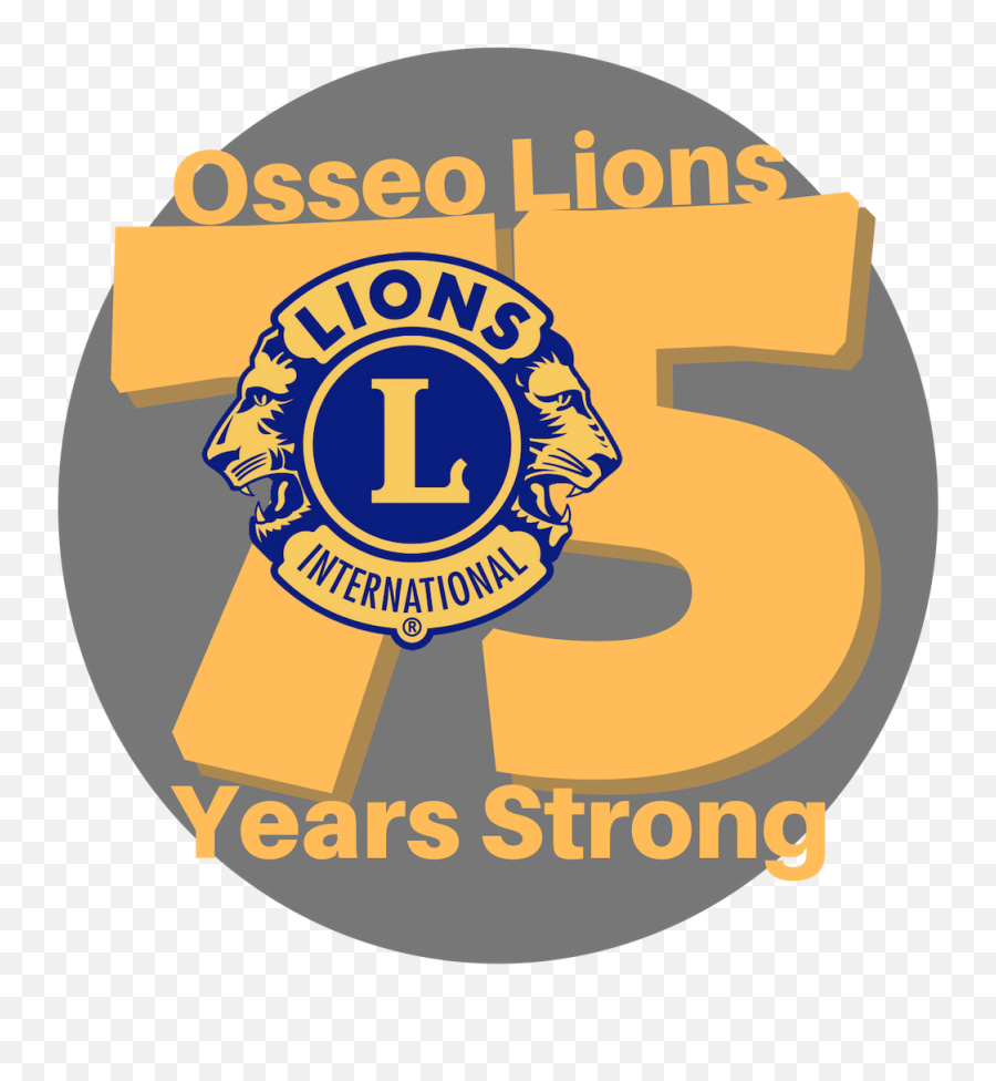 Osseo Lions Celebrate 75 Years Of Service U2013 - Language Png,Lions International Logo