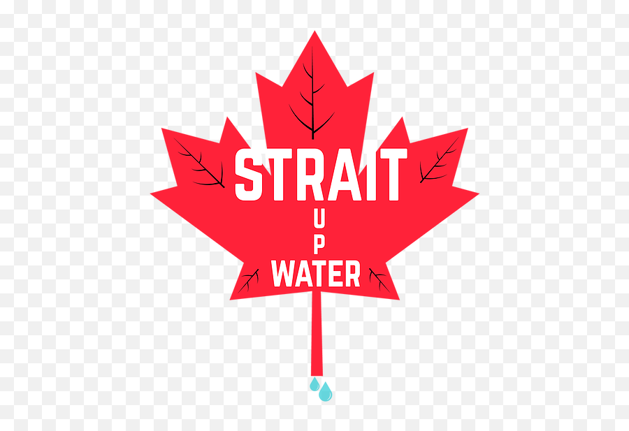Strait Up Water Desalinated Bottled Ocean - Flag Canada Print Png,Ocean Water Png