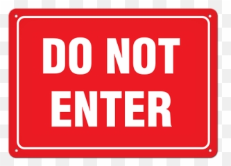 Do Not Enter Sign - Don T Enter Sign Png,Do Not Sign Png